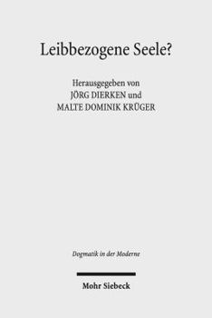 Paperback Leibbezogene Seele?: Interdisziplinare Erkundungen Eines Kaum Noch Fassbaren Begriffs [German] Book