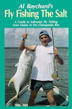 Paperback Fly Fishing the Salt: A Guide to Saltwater Fly Fishing from Maine to the Chesapeake Bay Book