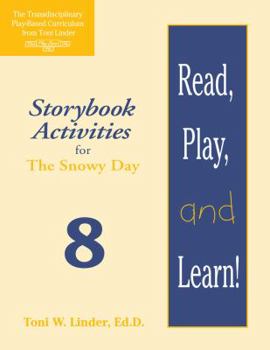 Paperback Read, Play, and Learn!(r) Module 8: Storybook Activities for the Snowy Day Book