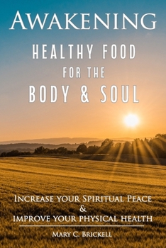 Paperback Awakening: Healthy Food for the Body & Soul Book
