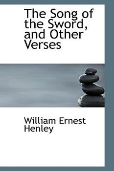 The Song Of The Sword And Other Verses (1892)