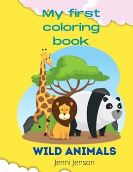 Paperback My first coloring book: Wild Animals 1+ Book