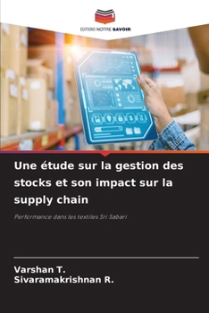 Une étude sur la gestion des stocks et son impact sur la supply chain (French Edition)