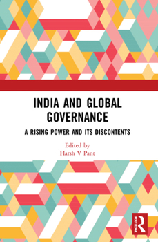 Paperback India and Global Governance: A Rising Power and Its Discontents Book