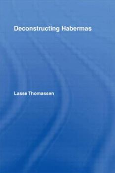 Paperback Deconstructing Habermas Book