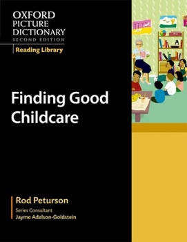 Paperback Oxford Picture Dictionary Reading Library: Finding Good Child Care Book