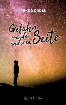 Paperback Gefahr von der anderen Seite: Ein Sci-Fi Thriller aus Paris [German] Book