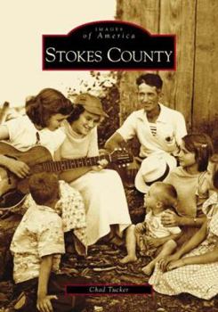 Stokes County - Book  of the Images of America: North Carolina