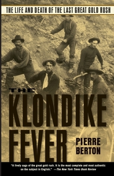 Paperback The Klondike Fever: The Life and Death of the Last Great Gold Rush Book