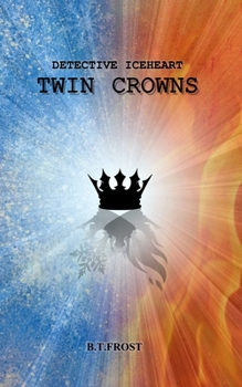 Paperback Detective Iceheart: Twin Crowns Book