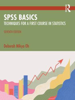 Paperback SPSS Basics: Techniques for a First Course in Statistics Book