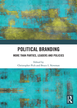 Paperback Political Branding: More Than Parties, Leaders and Policies Book