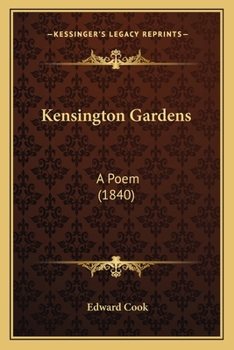 Paperback Kensington Gardens: A Poem (1840) Book