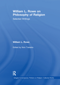 Paperback William L. Rowe on Philosophy of Religion: Selected Writings Book