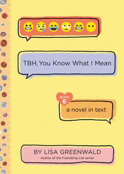 Paperback Tbh #6: Tbh, You Know What I Mean Book