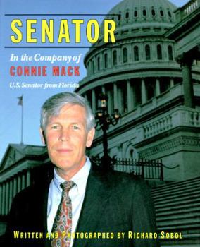 Hardcover Senator: 9in the Company of Connie Mack, U.S. Senator from Florida Book