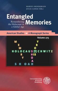 Hardcover Entangled Memories: Remembering the Holocaust in a Global Age Book