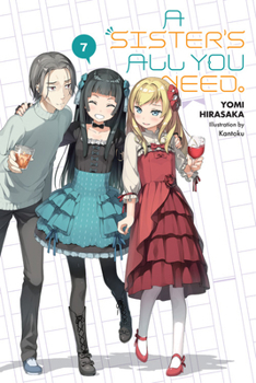 Paperback A Sister's All You Need., Vol. 7 (Light Novel): Volume 7 Book