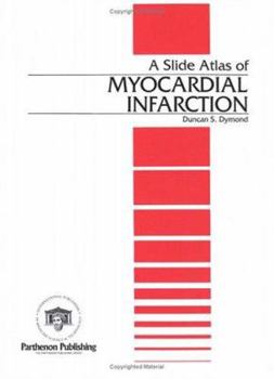 Hardcover A Slide Atlas of Myocardial Infarction (ENCYCLOPEDIA OF VISUAL MEDICINE SERIES) Book
