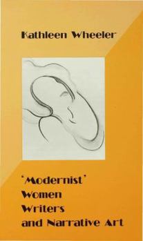 Paperback 'Modernist' Women Writers and Narrative Art Book