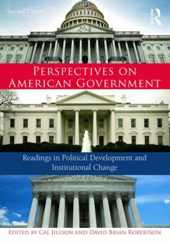 Paperback Perspectives on American Government: Readings in Political Development and Institutional Change Book