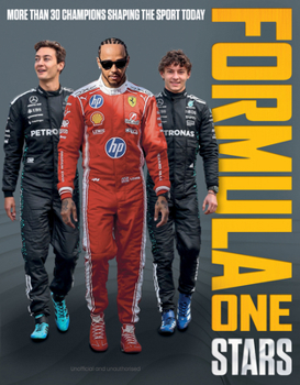 Formula One Stars: More Than 30 Champions Shaping the Sport Today