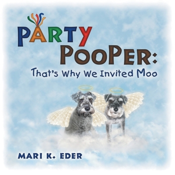 Paperback Party Pooper: That's Why We Invited Moo Book