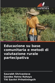 Paperback Educazione su base comunitaria e metodi di valutazione rurale partecipativa [Italian] Book