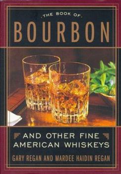 Paperback The Book of Bourbon: And Other Fine American Whiskeys Book