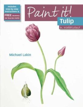 Paperback Paint It! Tulip in Watercolour Book