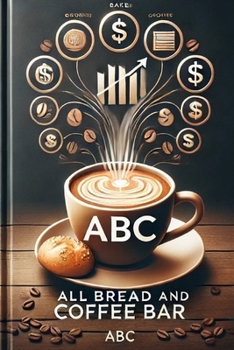All Bread and Coffee (ABC)