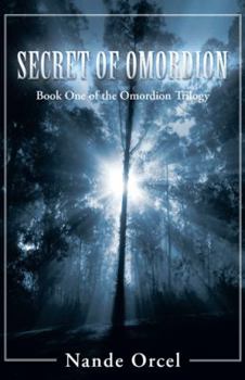 Paperback Secret of Omordion (Omordion Trilogy) Book