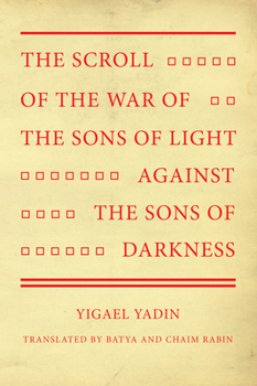Paperback The Scroll of the War of the Sons of Light Against the Sons of Darkness Book