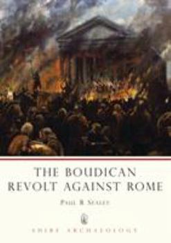 Paperback The Boudican Revolt Against Rome (Shire Archaeology) Book