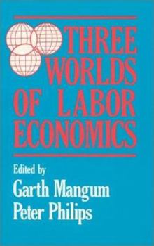 Hardcover Three Worlds of Labour Economics Book