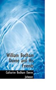 Paperback William Bodham Donne and His Friends Book