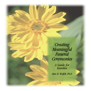 Paperback Creating Meaningful Funeral Ceremonies: A Guide for Families Book