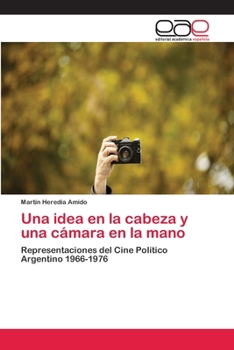 Paperback Una idea en la cabeza y una cámara en la mano [Spanish] Book