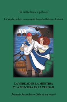 Hardcover El Caribe Huele a Polvora: La Verdad Sobre Un Corsario Llamado Roberto Cofresi [Spanish] Book