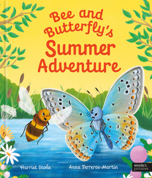 Bee and Butterfly's Summer Adventure (Animal Friends Through the Seasons)