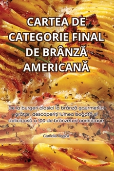 Paperback Cartea de Categorie Final de BrânzĂ AmericanĂ [Romanian] Book