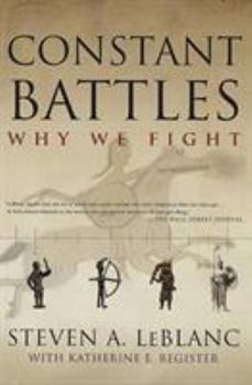 Paperback Constant Battles: Why We Fight Book