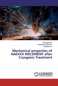 Paperback Mechanical properties of AA6XXX WELDMENT after Cryogenic Treatment Book