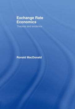 Hardcover Exchange Rate Economics: Theories and Evidence Book