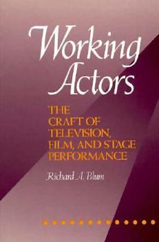 Paperback Working Actors: The Craft of Television, Film and Stage Performance Book