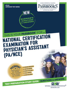Paperback National Certifying Examination for Physician's Assistant (Pa/Nce) (Ats-91): Passbooks Study Guidevolume 91 Book