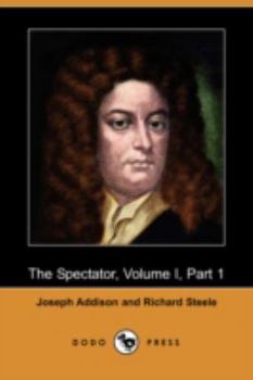 Paperback The Spectator, Volume I, Part 1 (Dodo Press) Book