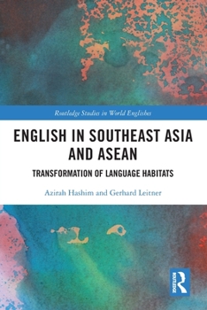 Paperback English in Southeast Asia and ASEAN: Transformation of Language Habitats Book