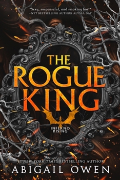 The Rogue King - Book #1 of the Inferno Rising