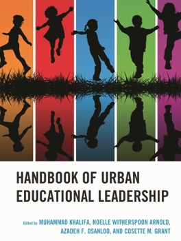 Handbook of Urban Educational Leadership